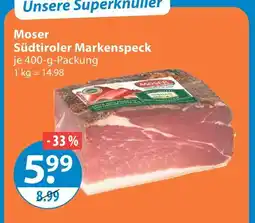V Markt Moser südtiroler markenspeck Angebot