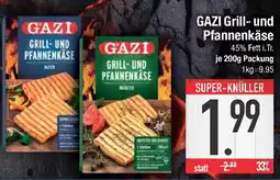E-Center GAZI Grill und Pfannenkäse Angebot