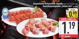 E-Center Bayerische Schaschlik-Spieße Angebot