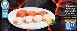 E-Center Bayerische Hähnchen Oberkeulen Pollo Fino Angebot