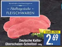 E-Center Deutsche Kalbs Oberschalen-Schnitzel Angebot