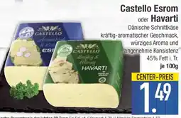 E-Center Castello Esrom oder Havarti Angebot