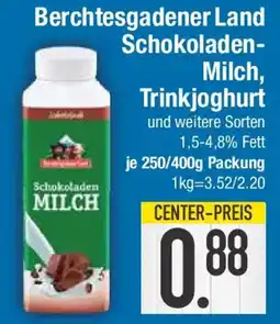 E-Center Berchtesgadener Land Schokoladen Milch, Trinkjoghurt Angebot