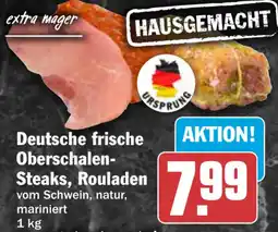 HIT Deutsche frische Oberschalen Steaks, Rouladen Angebot