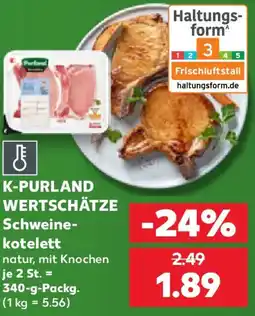 Kaufland K-PURLAND WERTSCHÄTZE Schweinekotelett Angebot