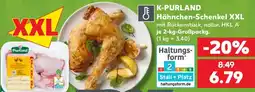 Kaufland K-PURLAND Hähnchen-Schenkel XXL Angebot