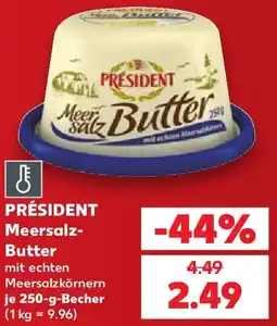Kaufland PRÉSIDENT Meersalz Butter Angebot