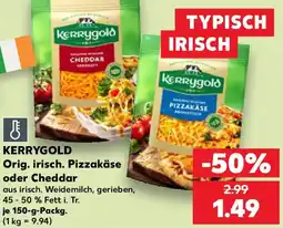 Kaufland KERRYGOLD Orig. irisch. Pizzakäse oder Cheddar Angebot