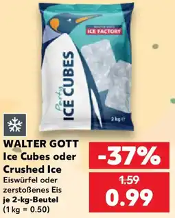 Kaufland WALTER GOTT Ice Cubes oder Crushed Ice Angebot