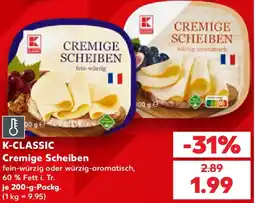 Kaufland K-CLASSIC Cremige Scheiben Angebot