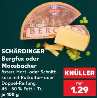 Kaufland SCHÄRDINGER Bergfex oder Moosbacher Angebot