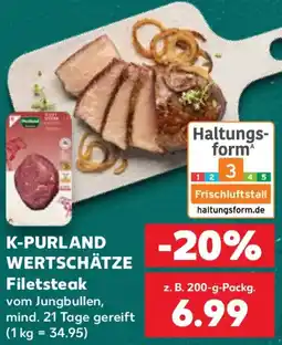 Kaufland K-PURLAND WERTSCHÄTZE Filetsteak Angebot