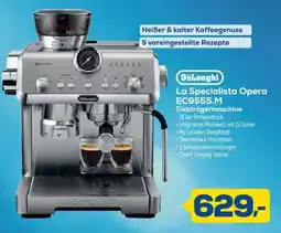 Euronics DeLonghi La Specialista Opera EC9555.M Angebot