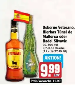 AEZ Osborne Veterano, Hierbas Túnel de Mallorca oder Badel Slivovic Angebot