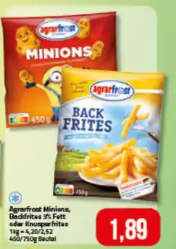 Ihr Frischmarkt Agrarfrost Minions, Backfrites 3% Fett oder Knusperfrites Angebot