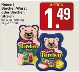 WEZ Reinert Bärchen Wurst oder Bärchen Streich Angebot