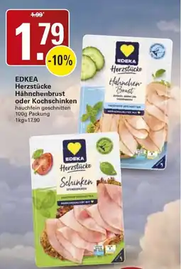WEZ EDKEA Herzstücke Hähnchenbrust oder Kochschinken Angebot