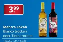 Sagasser Mantra Lokah Blanco trocken oder Tinto trocken Angebot