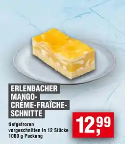 Handelshof ERLENBACHER MANGO-CRÈME-FRAÎCHE-SCHNITTE Angebot