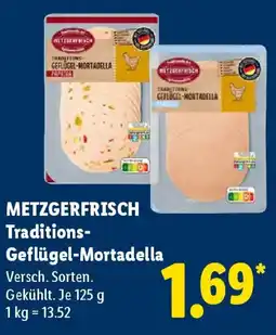 Lidl METZGERFRISCH Traditions Geflügel-Mortadella Angebot