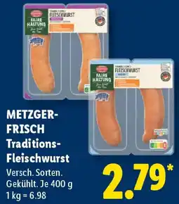 Lidl METZGERFRISCH Traditions Fleischwurst Angebot