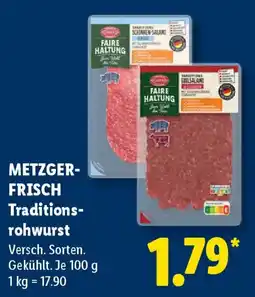 Lidl METZGERFRISCH Traditionsrohwurst Angebot