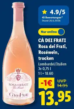 Lidl CÀ DEI FRATI Rosa dei Frati, Roséwein, trocken Angebot