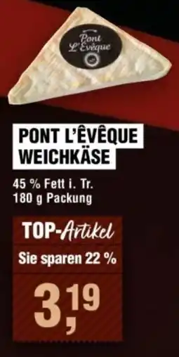 Handelshof Pont l'Évêque Weichkäse Angebot