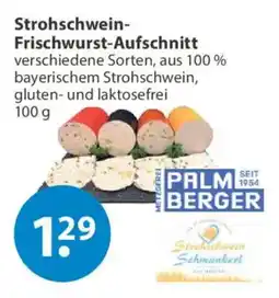 V Markt Strohschwein-Frischwurst-Aufschnitt PALM BERGER Angebot