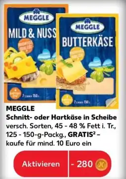 Kaufland MEGGLE Schnitt- oder Hartkäse in Scheibe Angebot