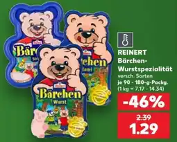 Kaufland REINERT Bärchen-Wurstspezialität Angebot