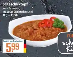 Klaas und Kock Schaschliktopf vom Schwein Angebot