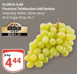 Globus GLOBUS Gold Premium Tafeltrauben hell kernlos Angebot