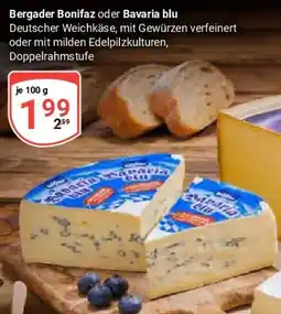 Globus Bergader Bonifaz oder Bavaria blu Angebot