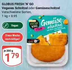 Globus GLOBUS FRESH 'N' GO Veganes Schnitzel oder Gemüseschnitzel Angebot