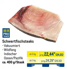 METRO PRO TRACE Schwertfischsteaks Angebot