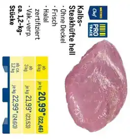 METRO METRO Chef Kalbs Steakhüfte hell Angebot