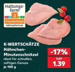 Kaufland K-WERTSCHÄTZE Hähnchen-Minutenschnitzel Angebot
