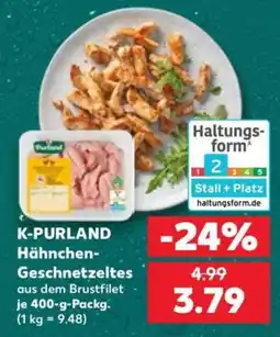 Kaufland K-PURLAND Hähnchen-Geschnetzeltes Angebot