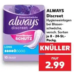Kaufland ALWAYS Discreet Hygieneeinlagen bei Blasenschwäche Angebot