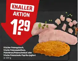 REWE Frischer Putengulasch, frische Putenmedaillons, Putenbrust/Putenschnitzel oder frische Putensteaks Paprika-Joghurt Angebot