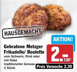 HIT Gebratene Metzger Frikadelle/ Boulette Angebot