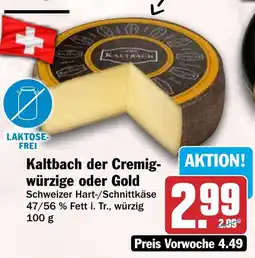 HIT Kaltbach der Cremig-würzige oder Gold Angebot