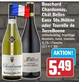 HIT Bouchard Chardonnay, Chât.Belles Eaux Ste.Hélène oder Tourelle de TerreBonne Angebot