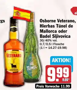 HIT Osborne Veterano, Hierbas Túnel de Mallorca oder Badel Sljivovica Angebot