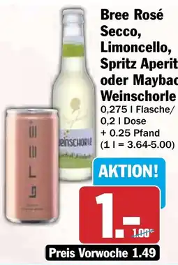 HIT Bree Rosé Secco, Limoncello, Spritz Aperitiv oder Maybach Weinschorle Angebot