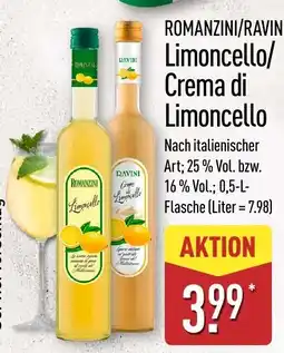 Aldi Nord ROMANZINI/RAVIN Limoncello/Crema di Limoncello Angebot