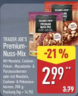 Aldi Nord TRADER JOE'S Premium-Nuss-Mix Angebot