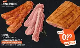 tegut LandPrimus Schweinebauch Angebot