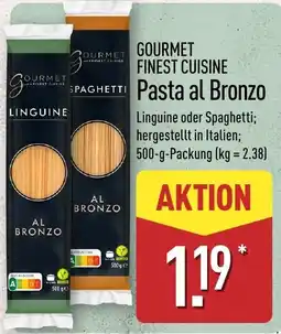 Aldi Nord GOURMET Finest Cuisine Pasta al Bronzo Angebot
